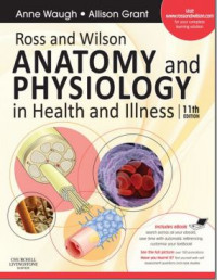 Ross and Wilson ANATOMY and PHYSIOLOGY in Health and Illness 11 Edition