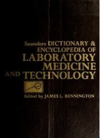Saunders dictionary & encyclopedia of laboratory medicine and technology