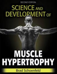 Science and development of muscle hypertrophy, 2nd Edition