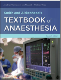 Smith and Aitkenhead's Textbook of Anaesthesia 7th Edition