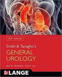 Smith and Tanagho's General Urology 19th Edition / edited by Jack W. McAninch, Tom F. Lue