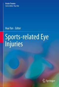 Sports-related eye injuries / edited by Hua Yan