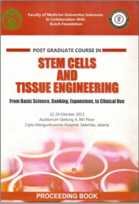 Stem Cells and Tissue Engineering: From Basic Science, Banking, Expansions, to Clinical Use