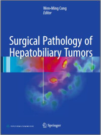 Surgical Pathology of Hepatobiliary Tumors