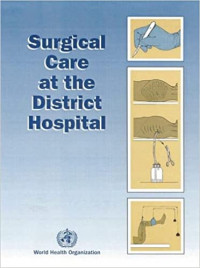 Surgical Care at the District Hospital