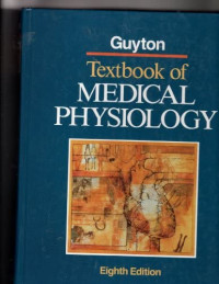 Textbook of medical physiology, 8th ed.  / Arthur C. Guyton