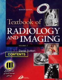 Textbook of radiology and imaging, 7th ed. volume 2 /  edited by David Sutton ... [et al.].