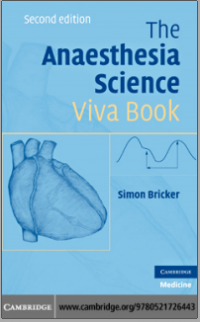 The Anaesthesia Science Viva Book 2nd Edition