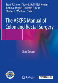 The ASCRS Manual of Colon and Rectal Surgery 3rd Edition