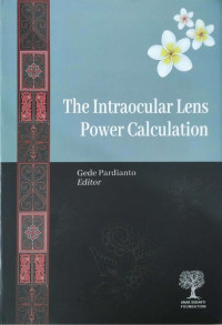 The intraocular lens power calculation / Gede Pardianto