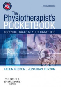 The Physiotherapist's Pocketbook : Essential Facts at Your Fingertips 2nd Edition