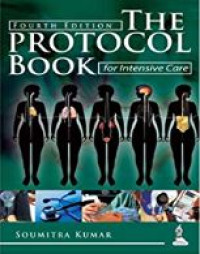 The Protocol Book for Intensive Care 4th Edition
