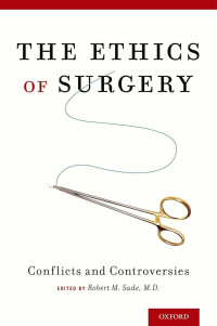 The ethics of surgery : conflicts and controversies