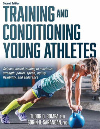 Training and Conditioning  Young Athletes, 2nd Edition