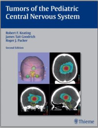Tumors of the Pediatric Central Nervous System 2nd Edition