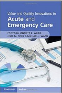 Value and Quality Innovations in Acute and Emergency Care