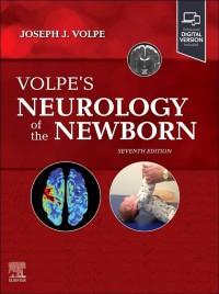Volpe's neurology of the newborn 7th Edition / edited by Joseph J. Volpe