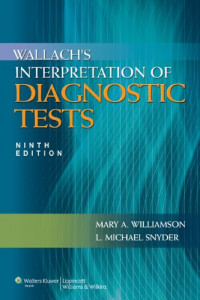 Wallach's interpretation of diagnostic tests 9th ed.
