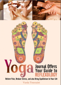 Yoga : Journal Offers Your Guide to Reflexology