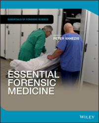 Essential forensic medicine, 1st /Peter Vanezis, Philip Beh.