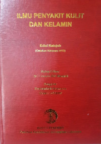 Ilmu penyakit kulit dan kelamin, edisi ke-7 / Sri Linuwih SW. Menaldi., dkk