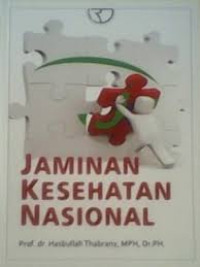 Image of Jaminan Kesehatan Nasional/Hasbullah Thabrany