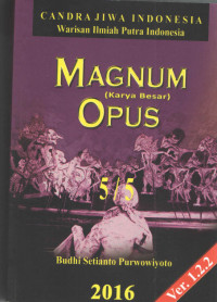 Magnum Opus/Budhi Setianto Purwowiyoto