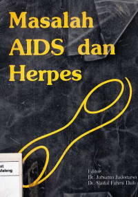 MASALAH aids dan herpes  / editors Jubianto Judonarso, Sjaiful Fahmi Daili