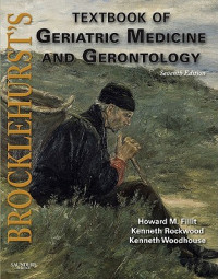 Brocklehurst's textbook of geriatric medicine and gerontology 7th ed.