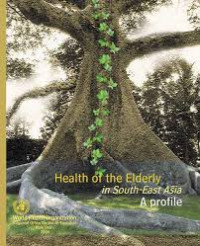Health of The Elderly in South-East Asia : A Profile