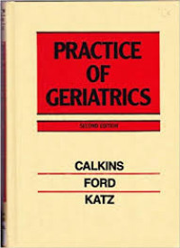 Practice of geriatrics, 2nd ed. / Evan Calkins, et al.