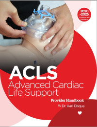 ACLS : Advanced Cardiac Life Support Provider Handbook