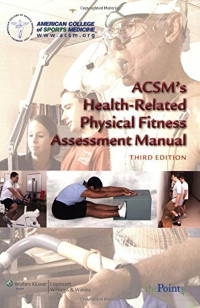 ACSM’S Health-Related Physical Fitness Assessment Manual : 3rd edition