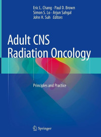Image of Adult CNS Radiation Oncology : Principles and Practice