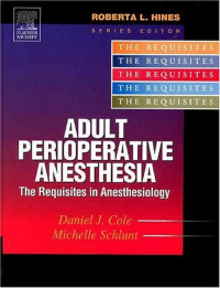 Adult Perioperative Anesthesia :  The Requisites in Anesthesiology