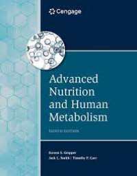 Advanced Nutrition and Human Metabolism : 8th edition