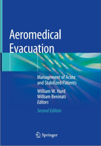 Aeromedical Evacuation: Management of Acute and Stabilized Patients, 2nd edition