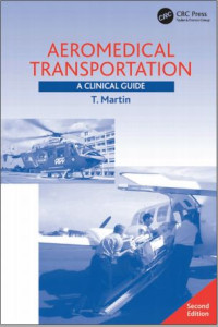 Aeromedical Transportation: A Clinical Guide/
2nd ed