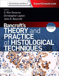 Bancroft's Theory and Practice of Histological Techniques : 7th edition