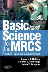 Basic science for the MRCS : a revision guide for surgical trainees 2nd edition