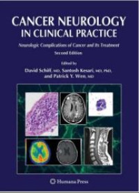 Cancer Neurology in Clinical Practice : Neurologic Complications of Cancer and Its Treatment 2nd Edition