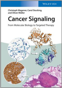 Cancer Signaling from molecular biology to targeted therapy