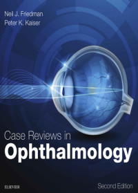 Case Reviews in Ophthalmology 2nd Edition