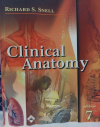 Clinical anatomy, 7th ed. / Richard S. Snell.