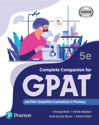 Complete Companion for GPAT and Other Competitive Examinations in Pharmacy 5th Edition