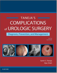 Complications of Urologic Surgery: Prevention and Management 
5th ed