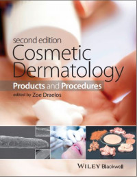Cosmetic dermatology: Products and Procedures/Second Edition