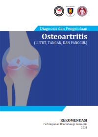 Diagnosis dan pengelolaan Osteoartritis [Lutut, Tangan, dan Panggul] / dr. Rakhma Yanti Hellmi, dan 13 pengarang lainnya