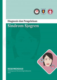 Diagnosis dan pengelolaan sindrom sjogren / Dr. dr. Deddy Nur Wachid Achadiono dan 11 pengarang lainnya