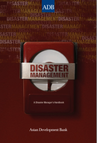 Disaster Management : a disaster manager's handbook